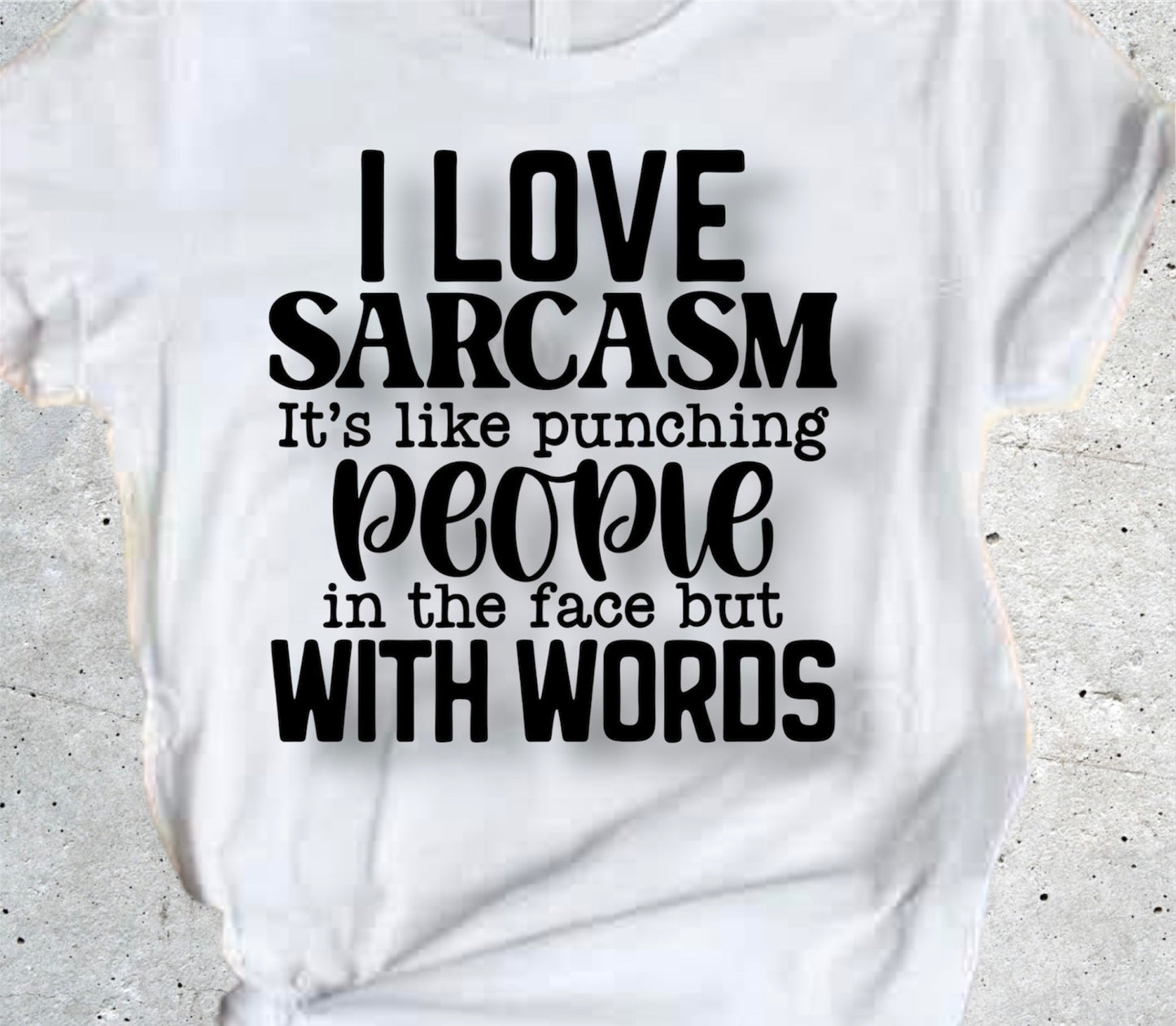 I Love SARCASM...