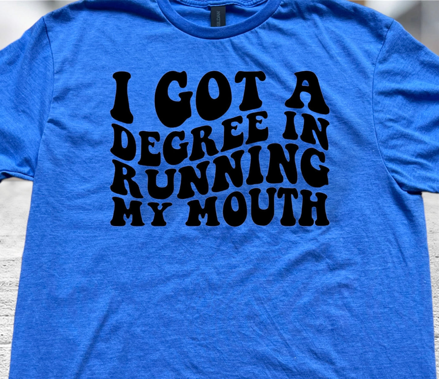 I Got A Degree In Running My Mouth