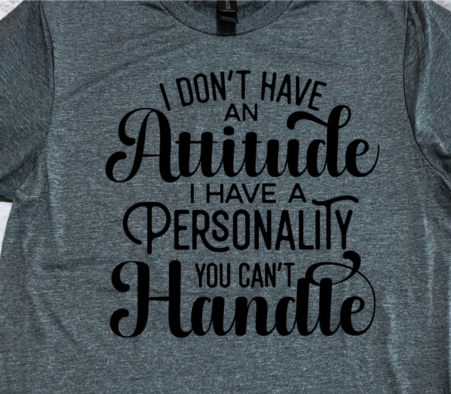 I Don't Have an Attitude